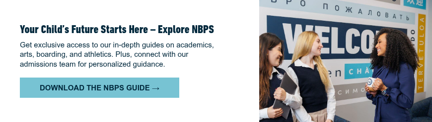 Your Child’s Future Starts Here – Explore NBPS Get exclusive access to our in-depth guides on academics, arts, boarding, and athletics. Plus, connect with our admissions team for personalized guidance.  