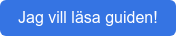Jag vill läsa guiden!