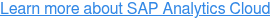 Learn more about SAP Analytics Cloud