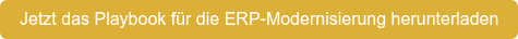Jetzt das Playbook für die ERP-Modernisierung herunterladen