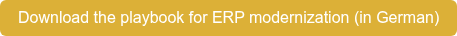 Download the playbook for ERP modernization (in German)
