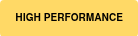 HIGH PERFORMANCE