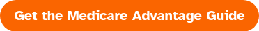 Get the Medicare Advantage Guide