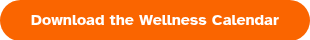 Download the Wellness Calendar