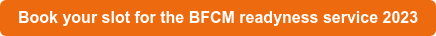 Book your slot for the BFCM readyness service 2023