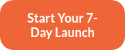 Start Your 7-Day Launch