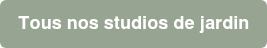 Tous nos studios de jardin