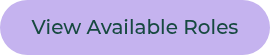 <span style="color: #174940;">View Available Roles</span>