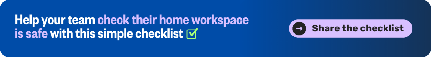 Blue banner promoting free working from home checklists for employees to keep their home working set-ups safe and compliant.