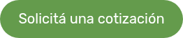 <span style="font-size: 20px;">Solicitá una cotización</span>