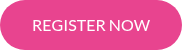 REGISTER NOW