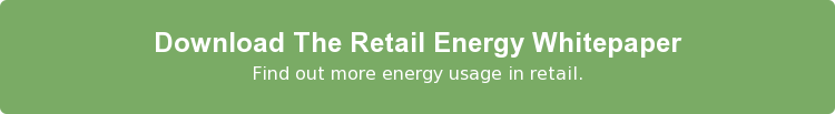 Download The Retail Energy Whitepaper Find out more energy usage in retail.