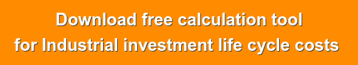 Download free calculation tool for Industrial investment life cycle costs