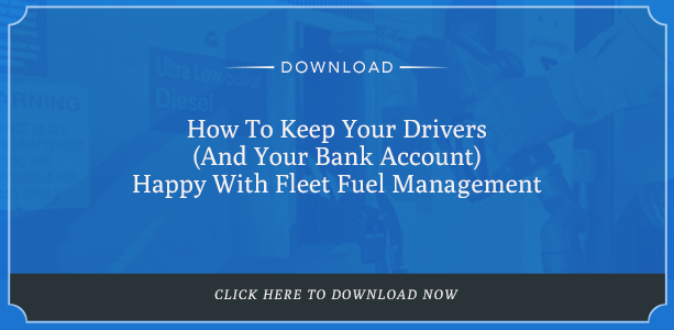 Keep your drivers (and bank account) happy with fleet fuel management