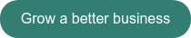 Grow a better business