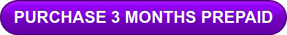 PURCHASE 3 MONTHS PREPAID