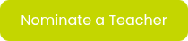 <p style="font-weight: normal;">Nominate a&nbsp;Teacher</p>