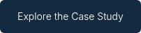 <p>Explore the Case Study</p>