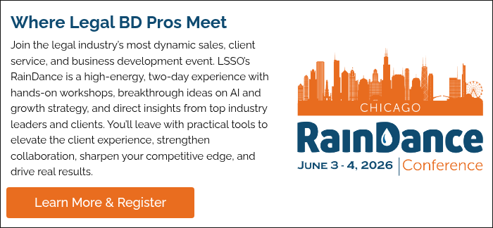 Where Legal BD Pros Meet Join the legal industry’s most dynamic sales, client service, and business development event. LSSO’s RainDance is a high‑energy, two‑day experience with hands‑on workshops, breakthrough ideas on AI and growth strategy, and direct insights from top industry leaders and clients. You’ll leave with practical tools to elevate the client experience, strengthen collaboration, sharpen your competitive edge, and drive real results.
