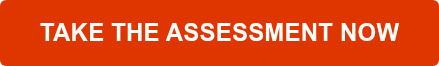 TAKE THE ASSESSMENT NOW