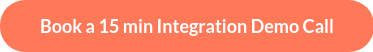 Book a 15 min Integration Demo Call