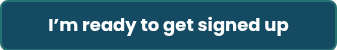 I’m ready to get signed up