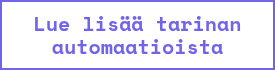 Lue lisää tarinan automaatioista