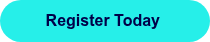 <p>Register Today&nbsp;</p>