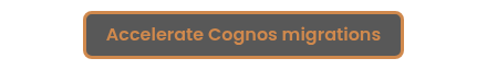 Accelerate Cognos consolidations & migrations