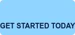 GET STARTED TODAY