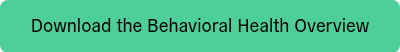 Download the Behavioral Health Overview
