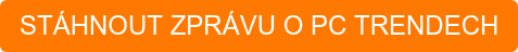 STÁHNOUT ZPRÁVU O PC TRENDECH
