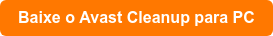 Baixe o Avast Cleanup para PC