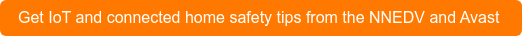 Get IoT and connected home safety tips from the NNEDV and Avast