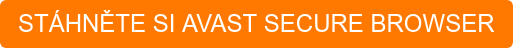 STÁHNĚTE SI AVAST SECURE BROWSER