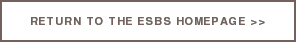 Return to the ESBS Homepage >>