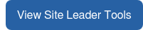 View Site Leader Tools