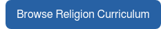 Browse Religion Curriculum