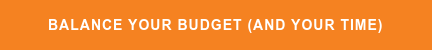 Balance Your Budget (and Your Time)