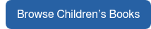 Browse Children’s Books