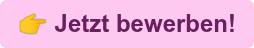  Jetzt bewerben!