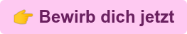  Bewirb dich jetzt