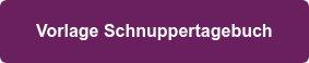 Vorlage Schnuppertagebuch