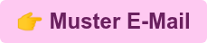  Muster E-Mail