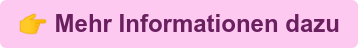  Mehr Informationen dazu
