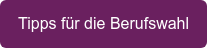 Tipps für die Berufswahl