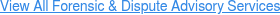 View All Forensic & Dispute Advisory Services