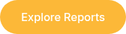 Explore Reports