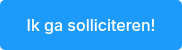 Ik ga solliciteren!