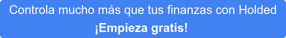deducciones renta 2019 Controla mucho más que tus finanzas con Holded ¡Empieza gratis!